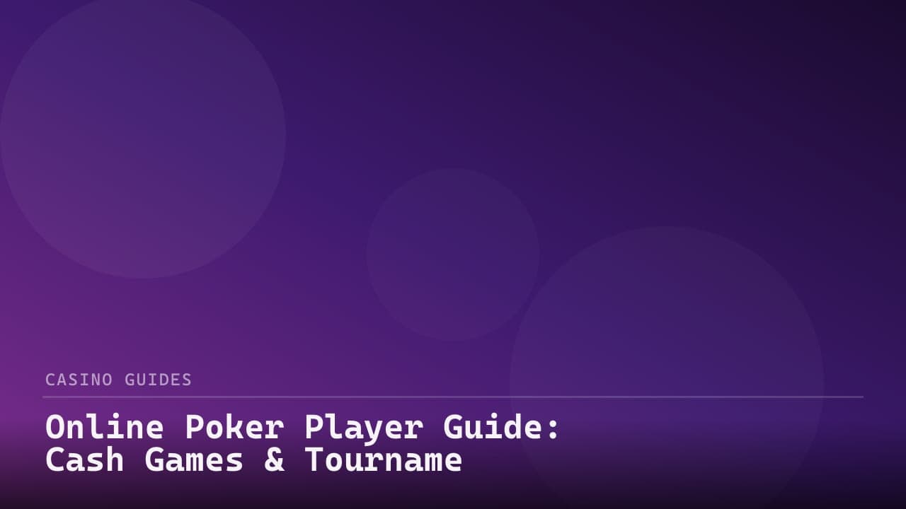 Online Poker Player Guide: Cash Games & Tournaments review