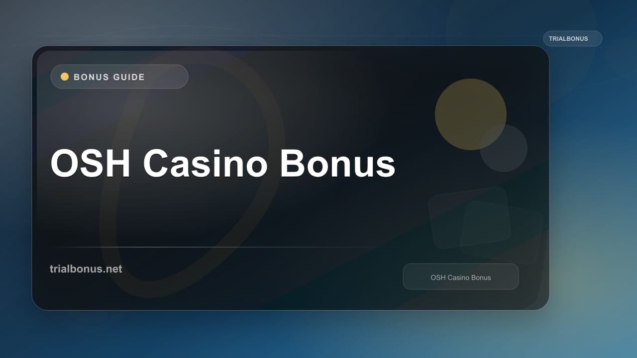 OSH Casino Bonus review