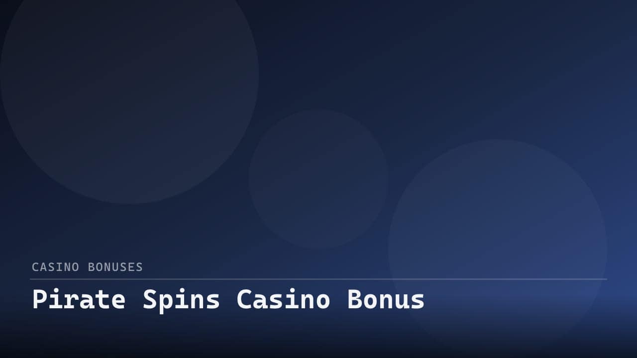 Pirate Spins Casino Bonus review