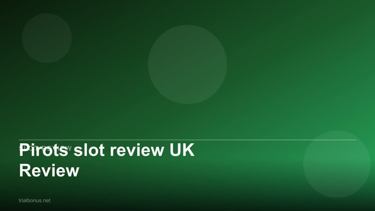Pirots slot review UK Review review