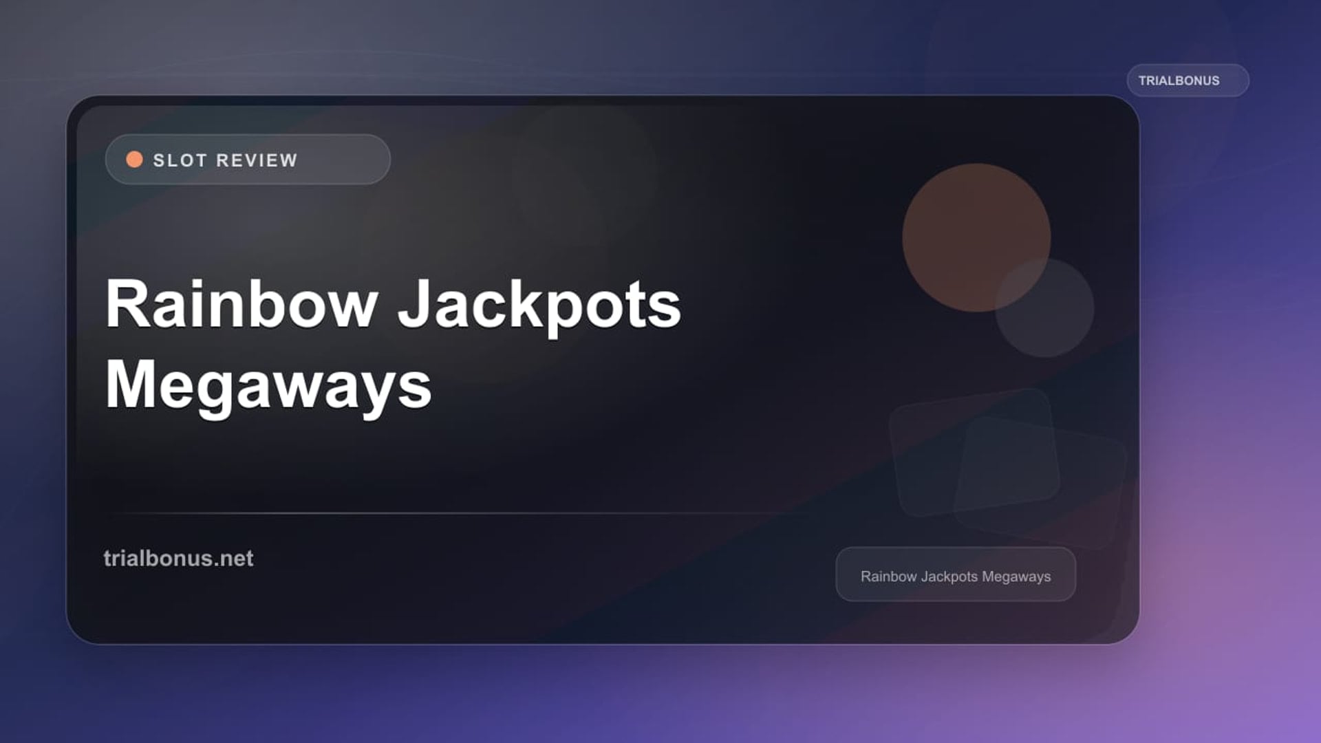Rainbow Jackpots Megaways review