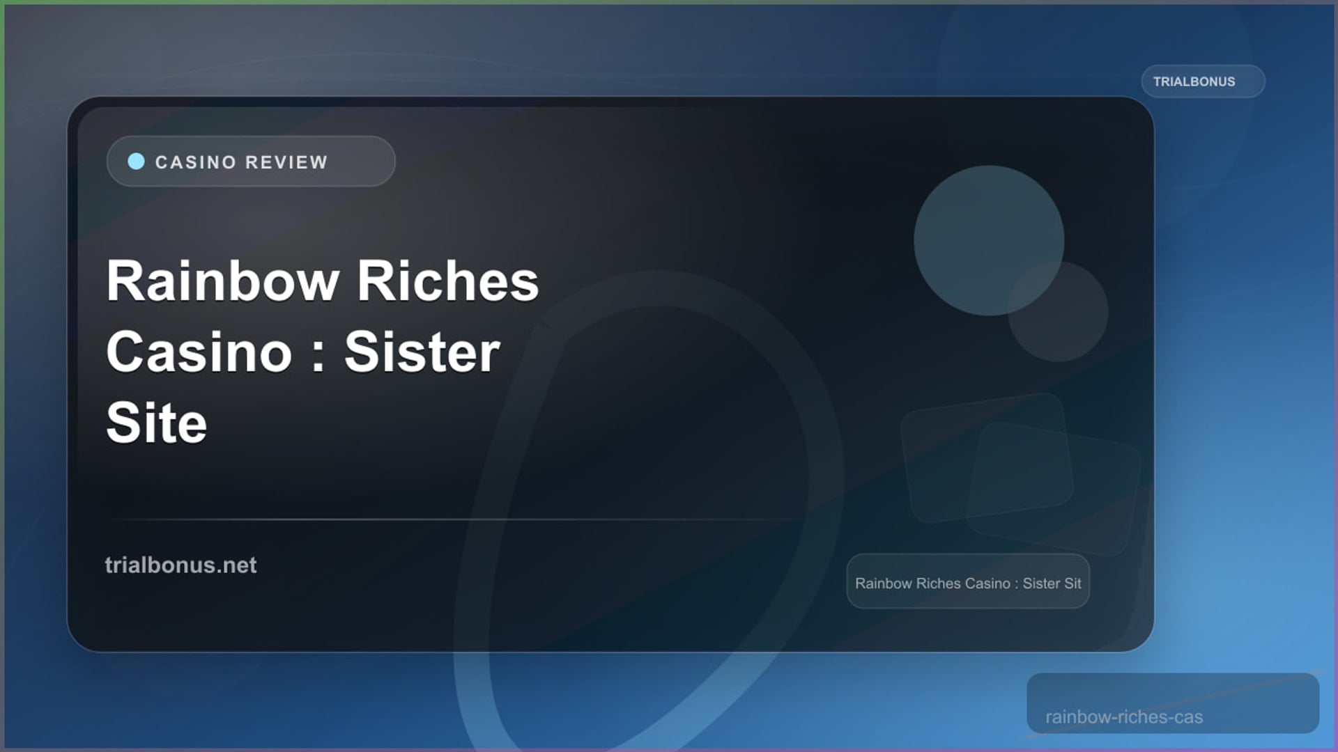 Rainbow Riches Casino Review: Sister Site Games and Bonuses review
