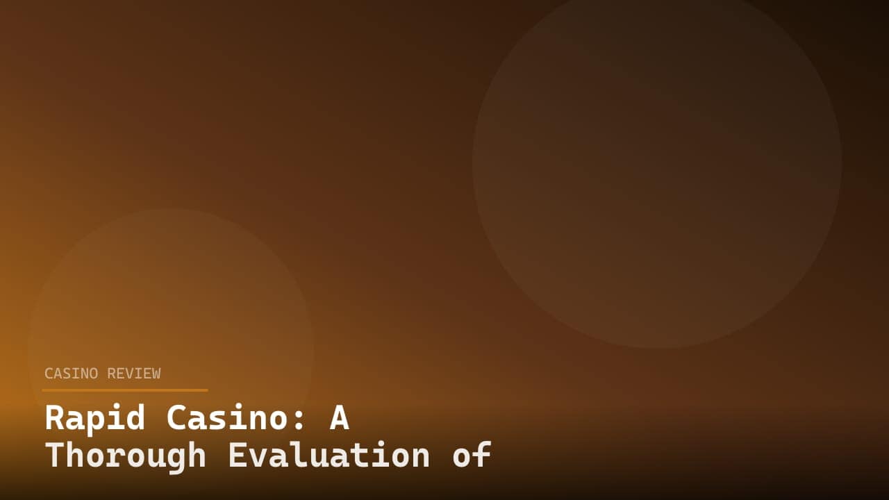 Rapid Casino: A Thorough Evaluation of Gaming Excellence review