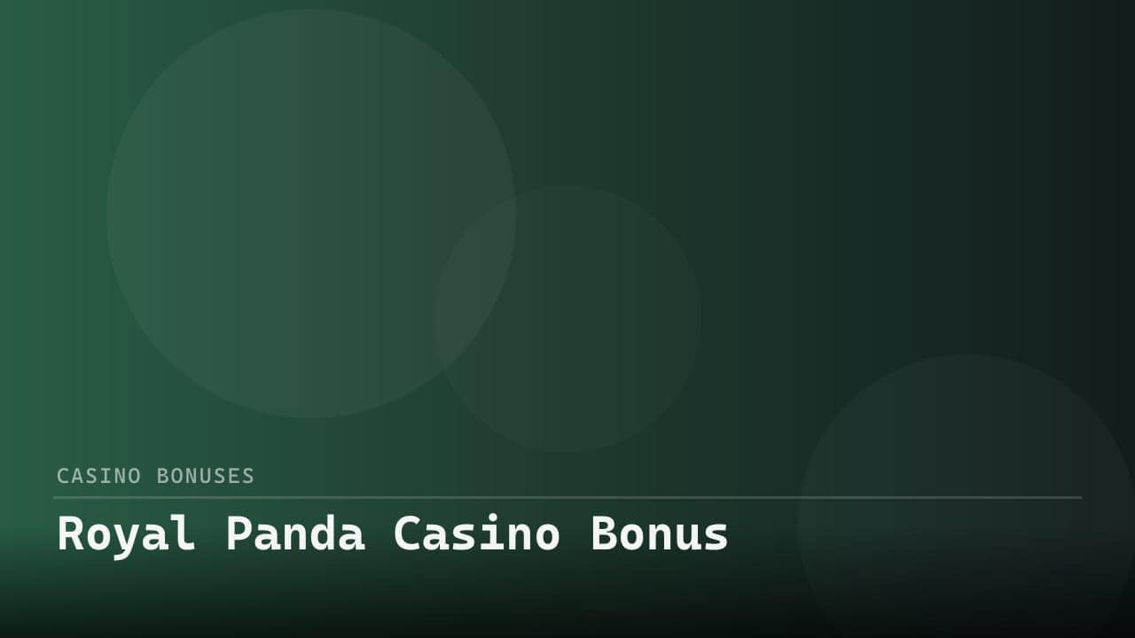Royal Panda Casino Bonus review