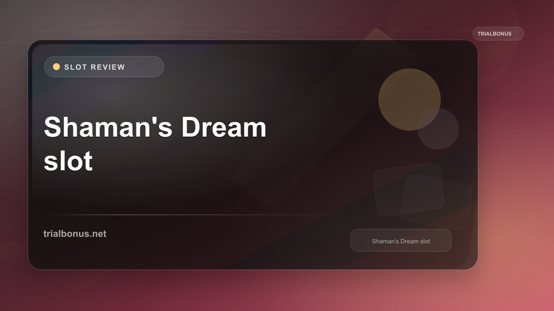 Shaman's Dream Slot: What to Check Before Playing review