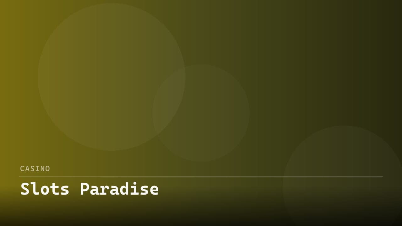 Slots Paradise Casino