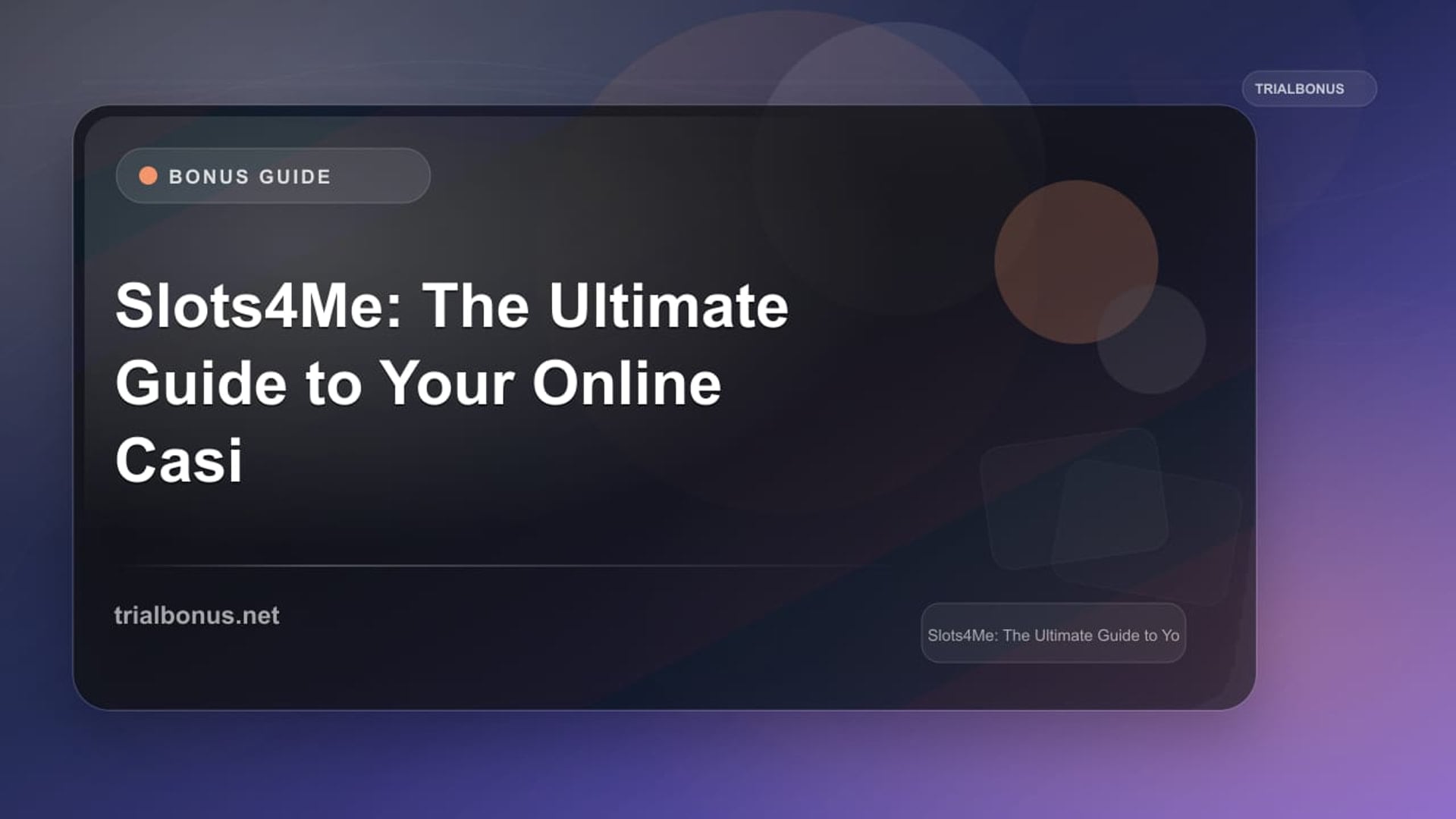 Slots4Me: The Ultimate Guide to Your Online Casino Bonus review