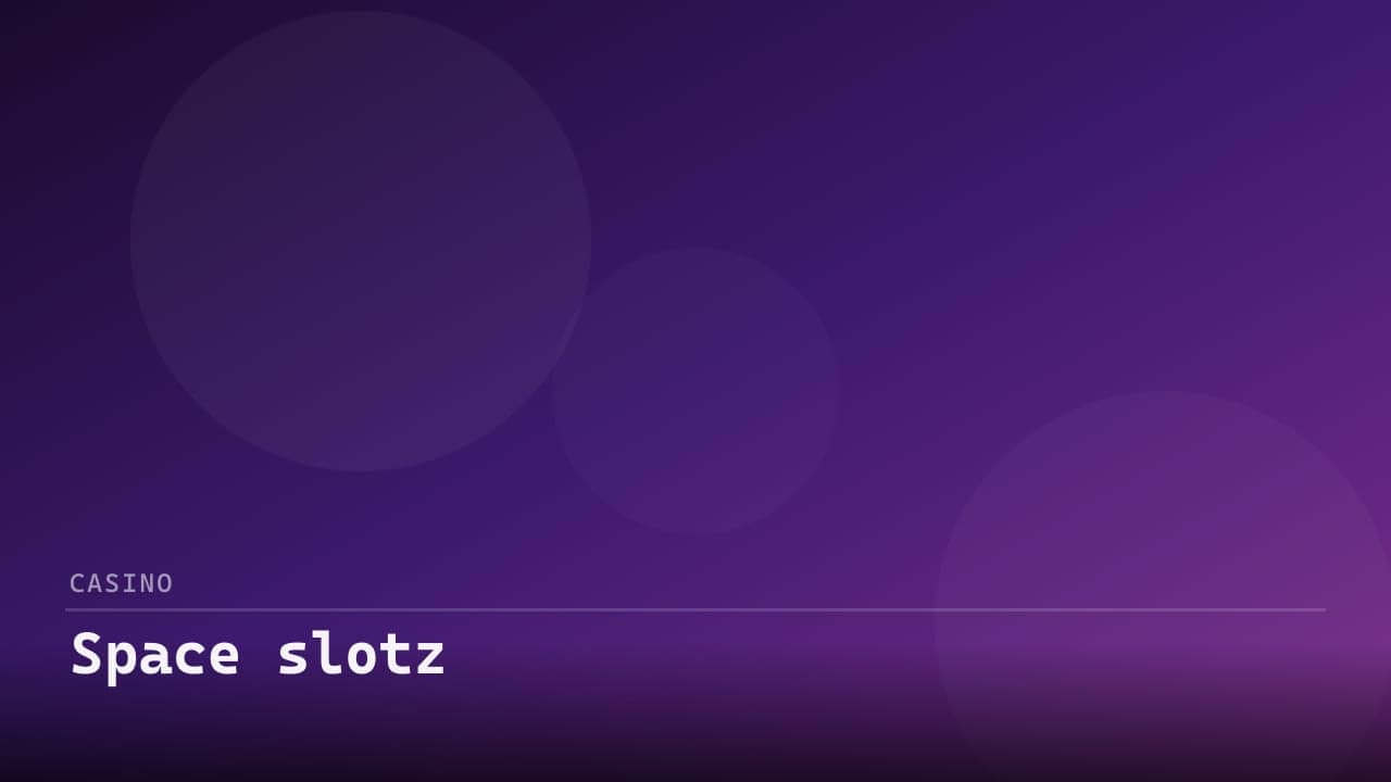 Space slotz review