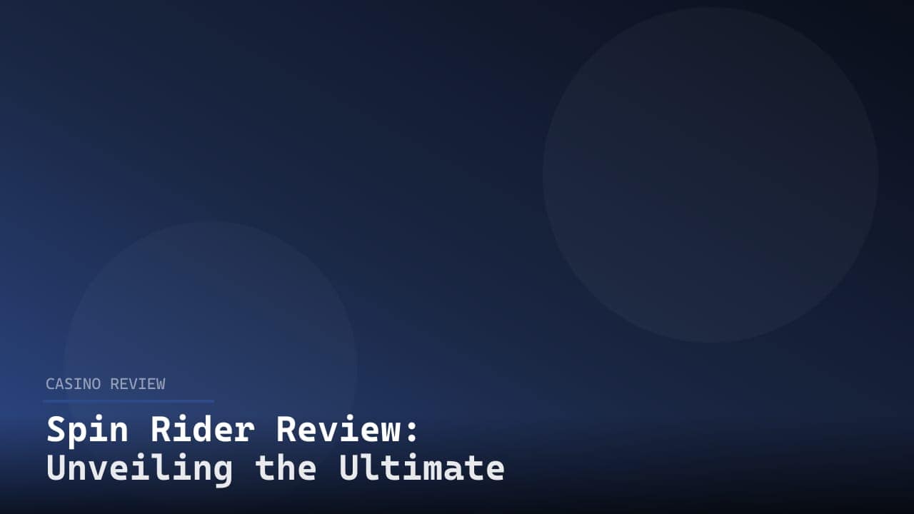 Spin Rider Review: Unveiling the Ultimate Online Casino Experience review