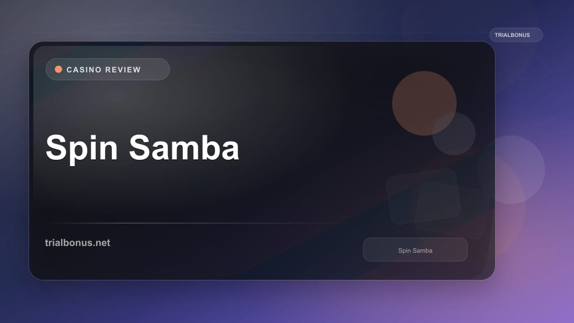 Spin Samba review