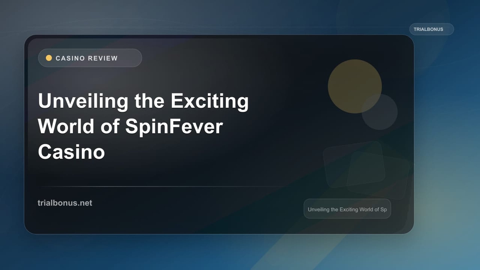 Unveiling the Exciting World of SpinFever Casino review