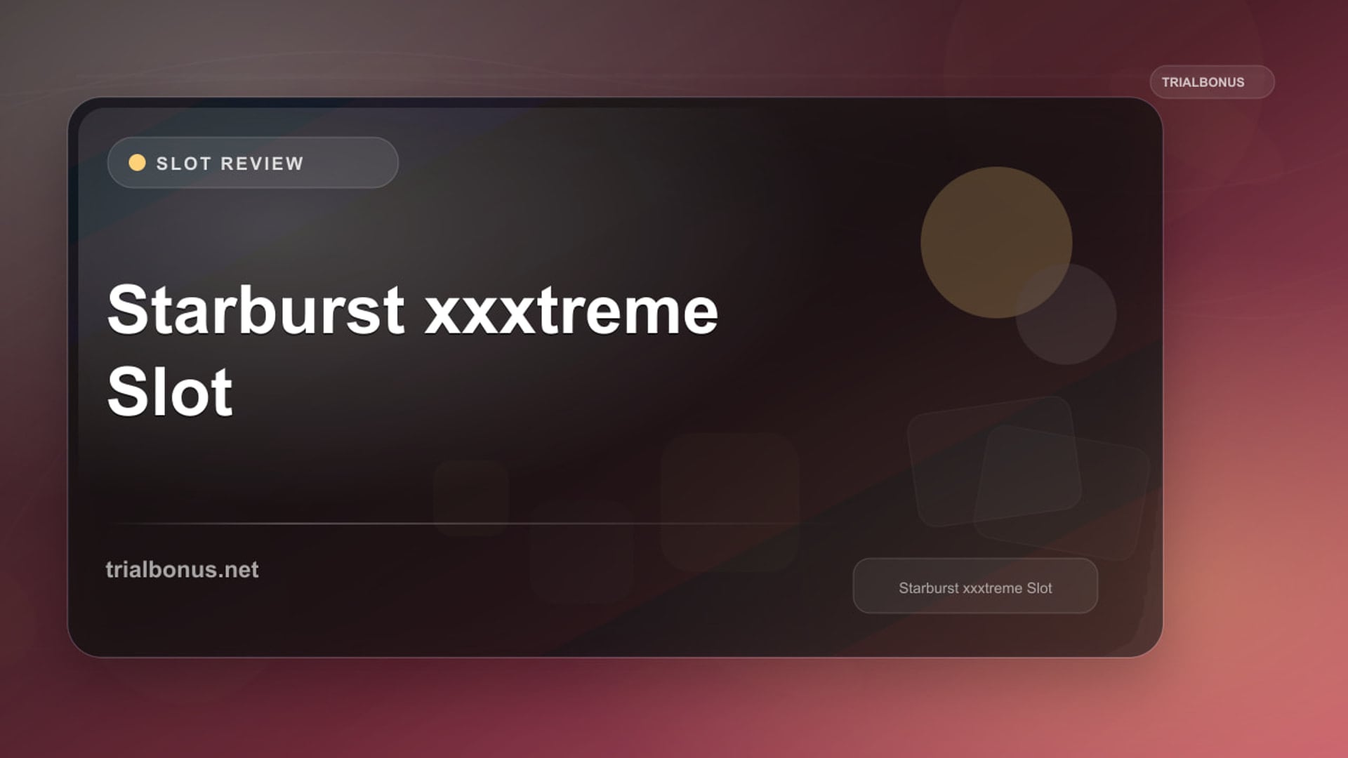 NetEnt Starburst XXXtreme Slot review