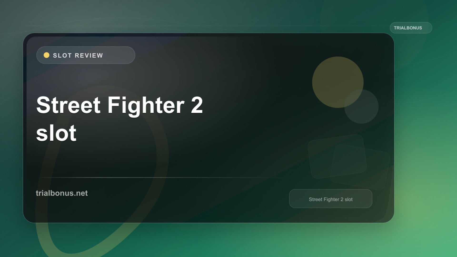 Street Fighter II Slot: What to Check Before Playing review