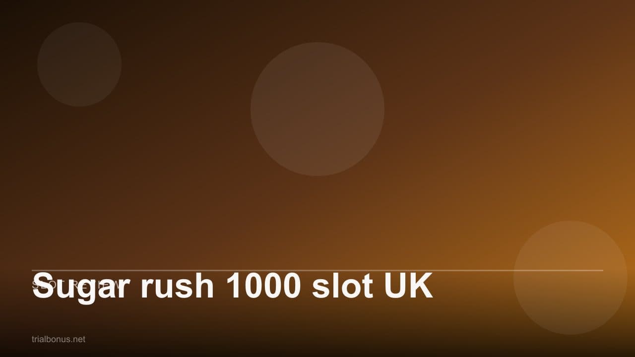 Sugar rush 1000 slot UK