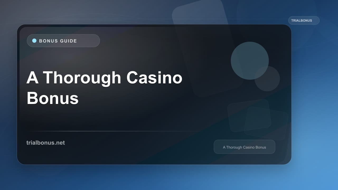 A Thorough Casino Bonus review