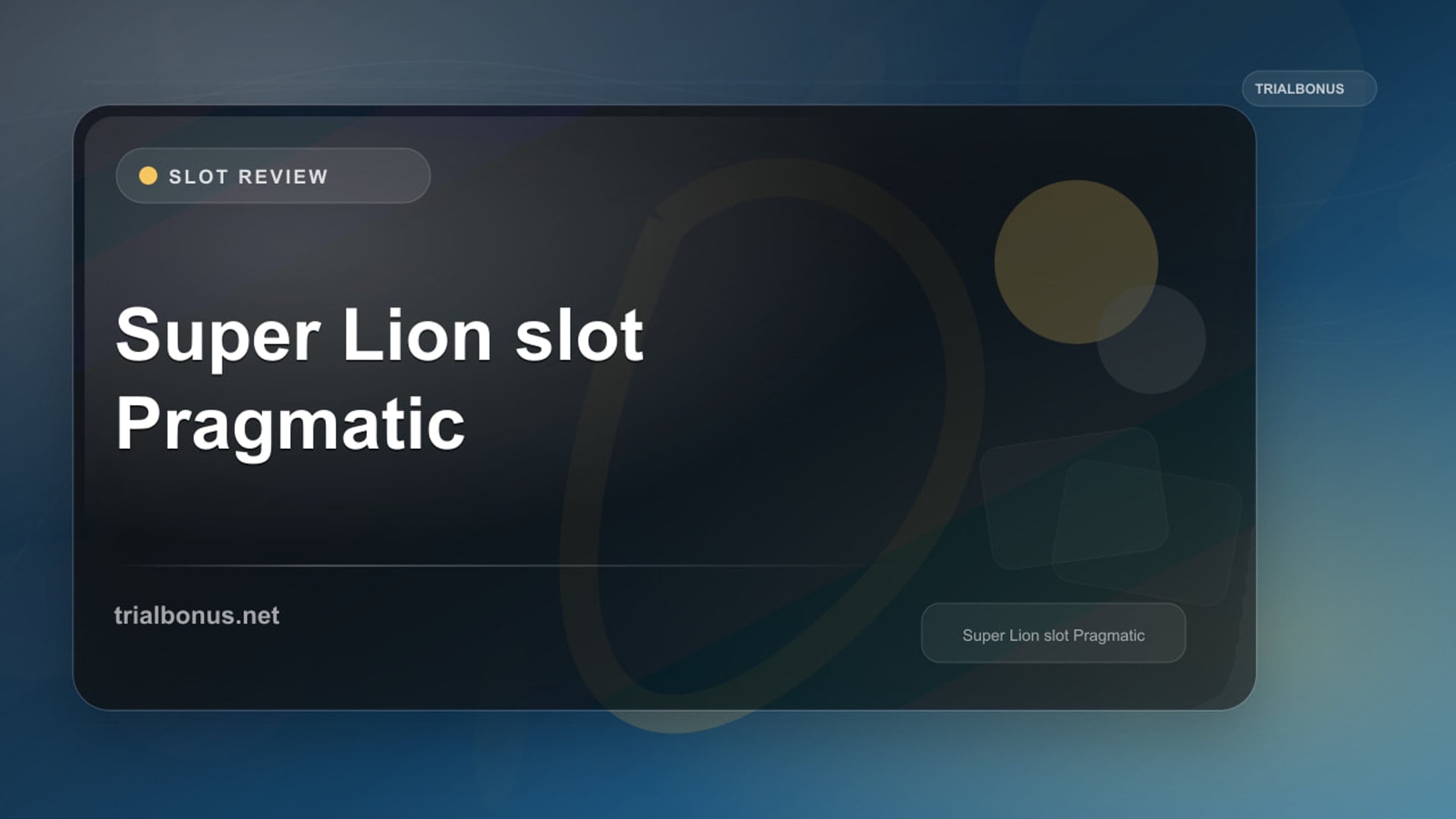 Super Lion Slot: What to Check Before Playing review