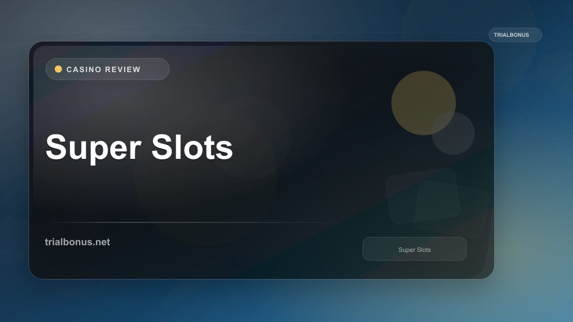Super Slots review