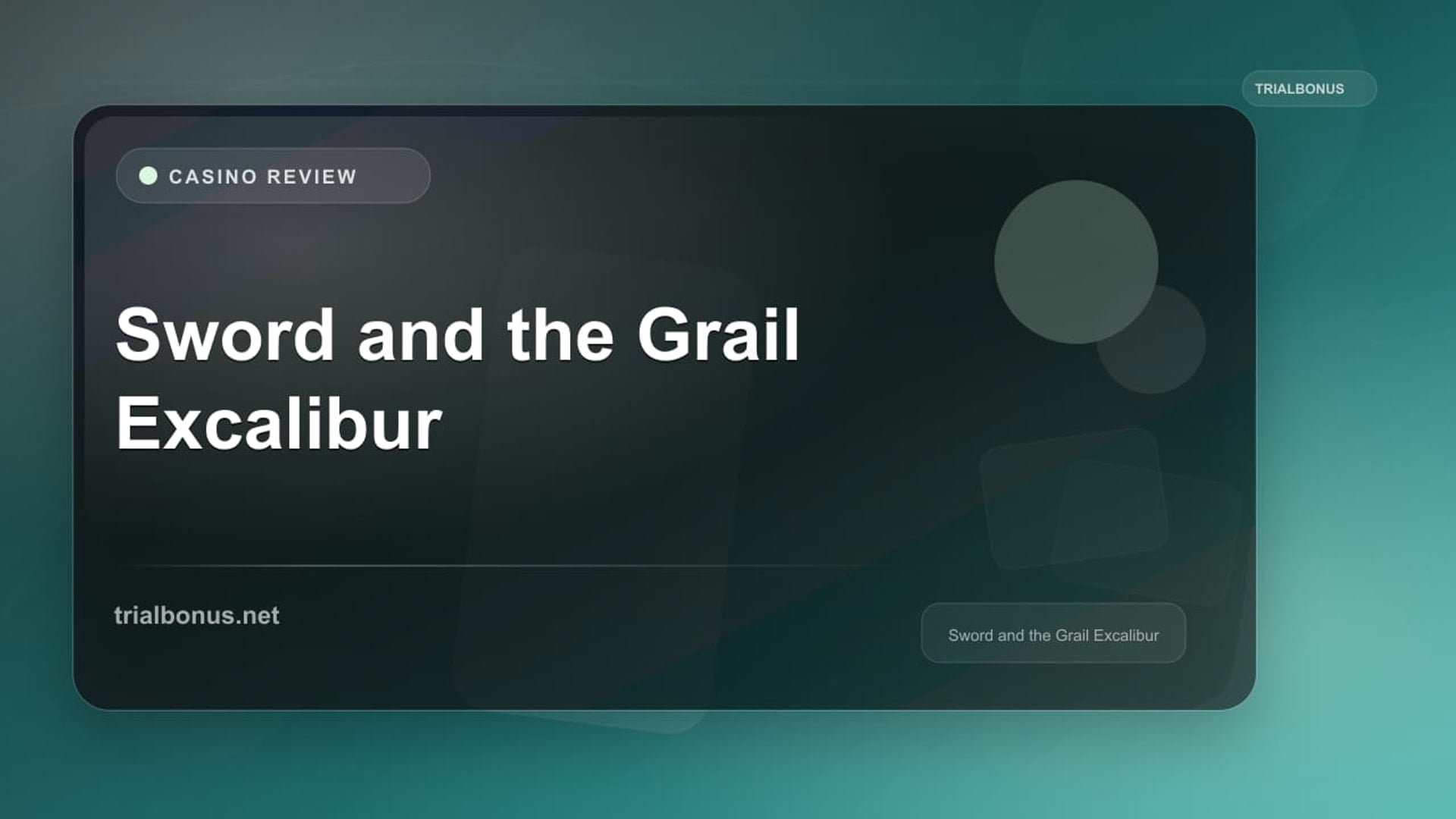 Sword and the Grail Excalibur review