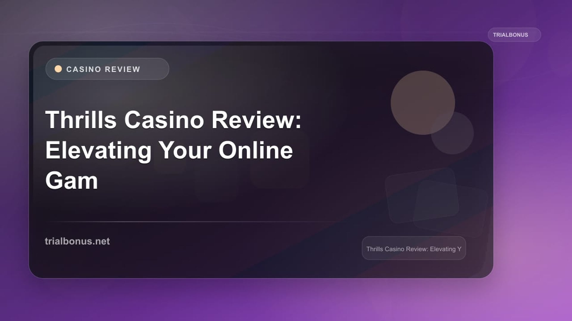 Thrills Casino Review: Elevating Your Online Gaming Experience review