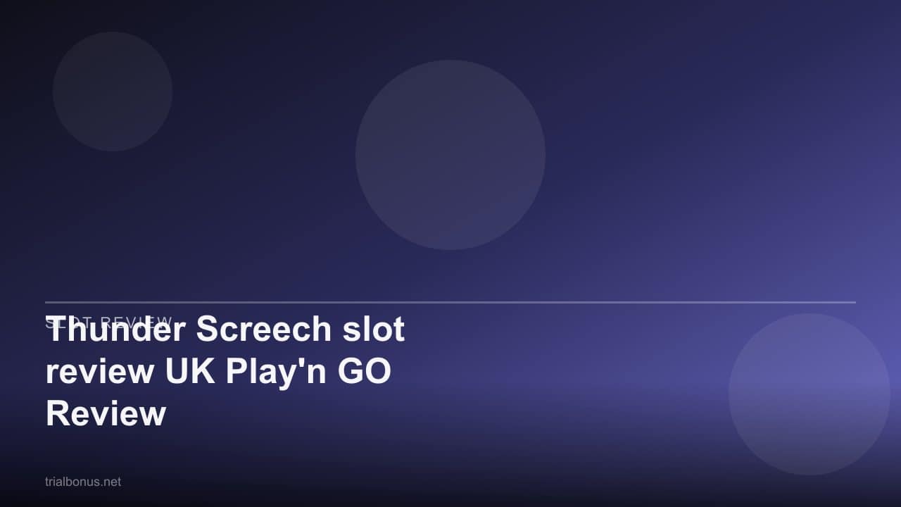 Thunder Screech slot review UK Play'n GO Review review