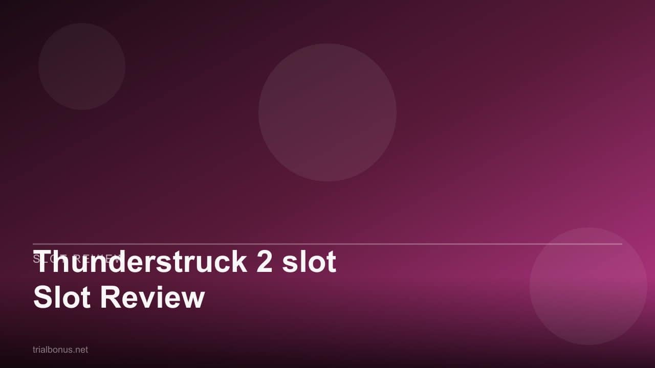 Thunderstruck 2 slot Slot Review review