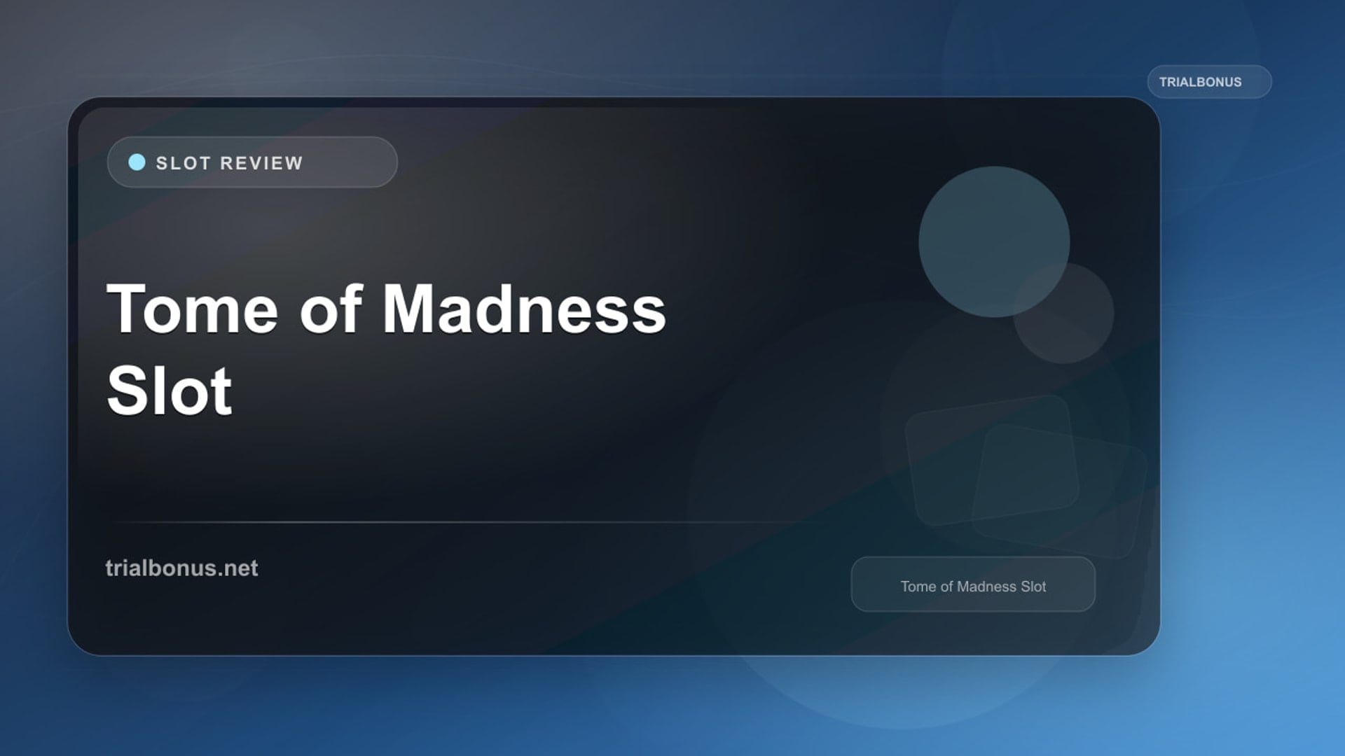 Tome of Madness Slot review