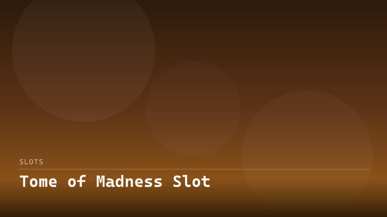 Tome of Madness Slot