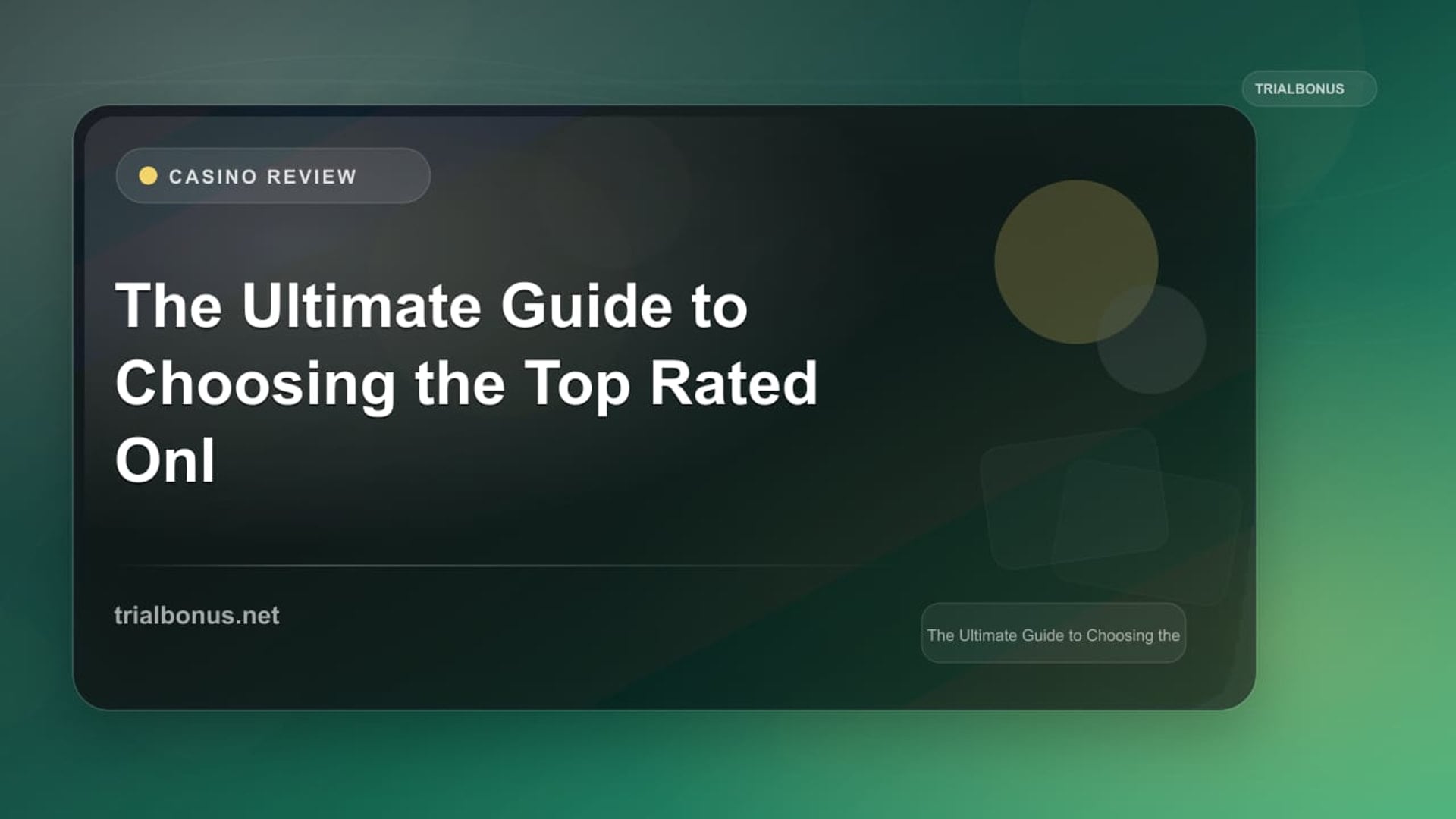The Ultimate Guide to Choosing the Top Rated Online Casino review