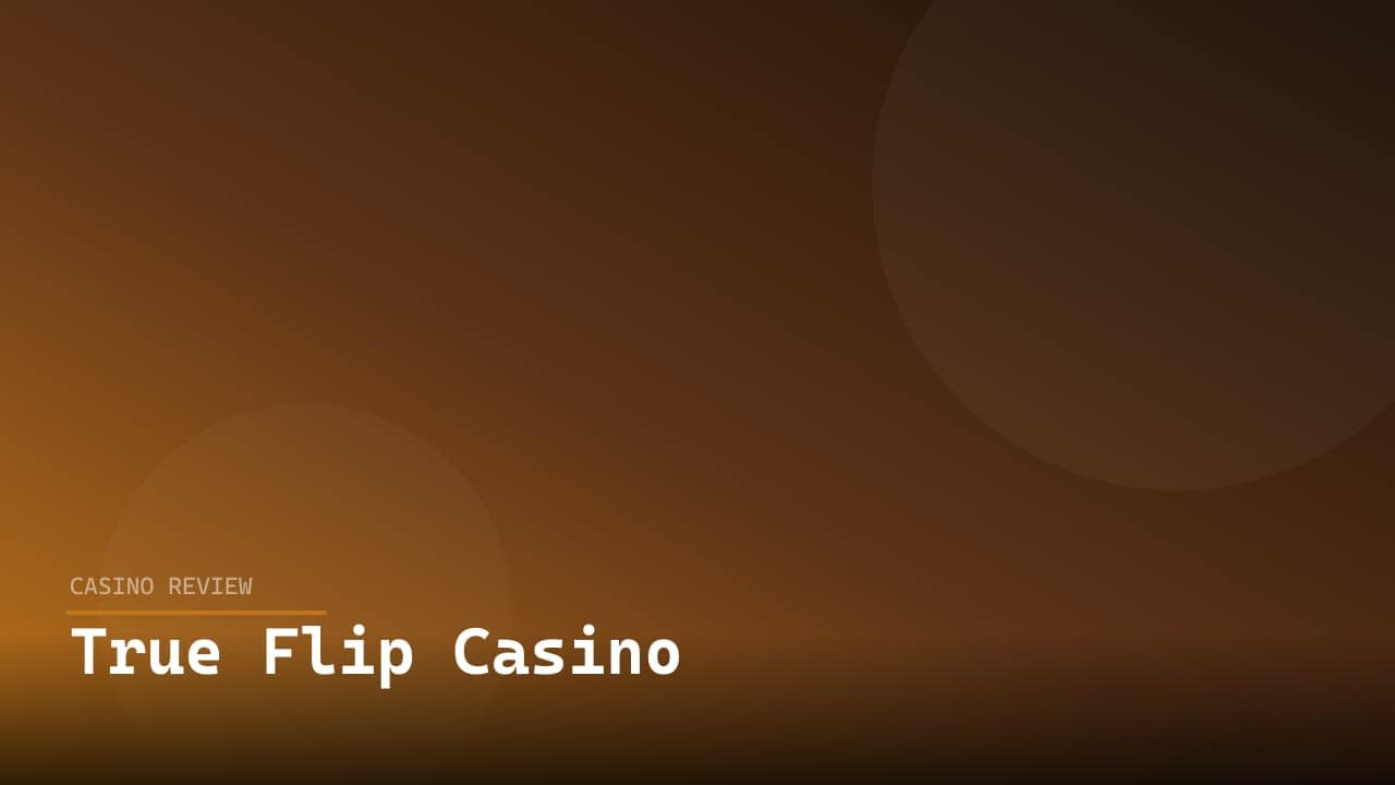 True Flip Casino review