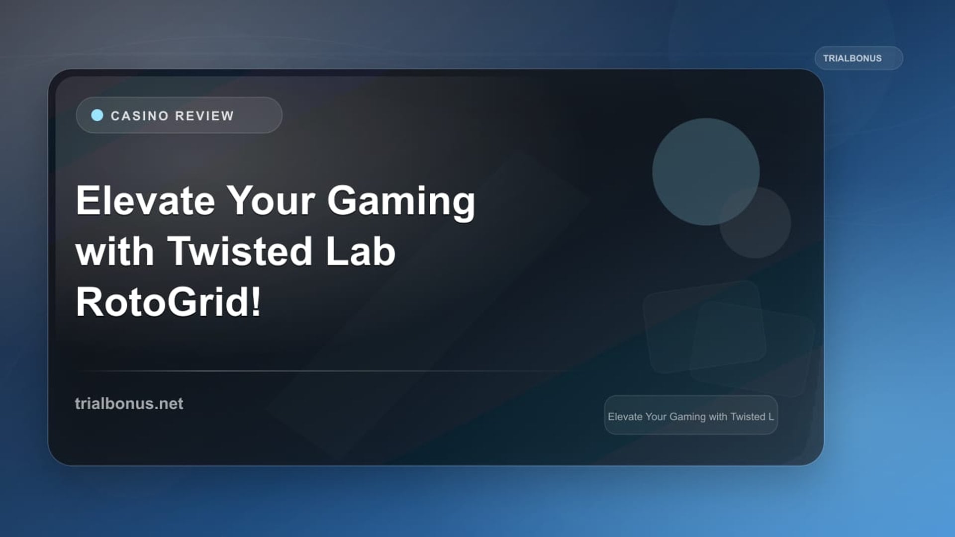 Elevate Your Gaming with Twisted Lab RotoGrid! review