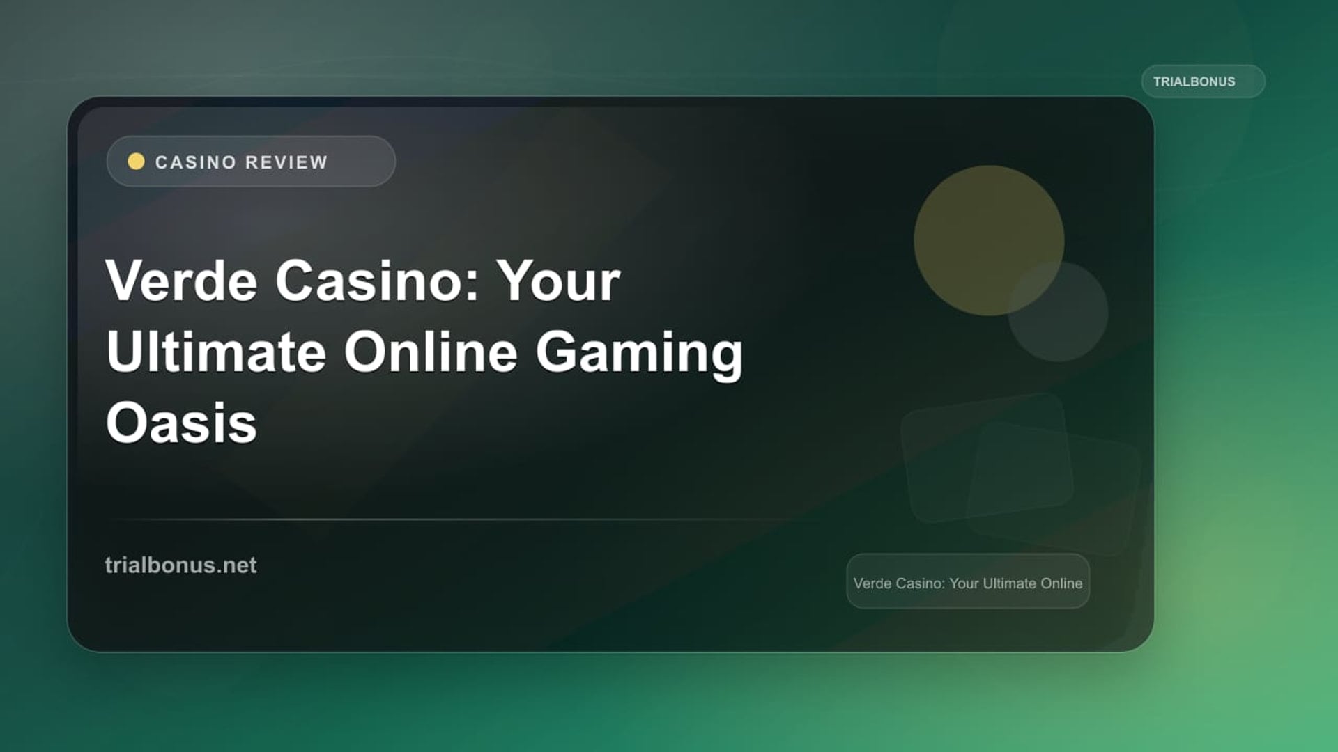 Verde Casino: Your Ultimate Online Gaming Oasis review