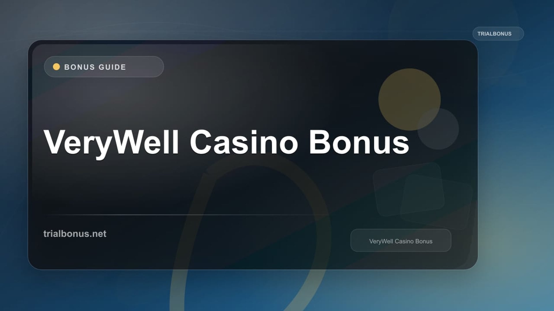 VeryWell Casino Bonus review
