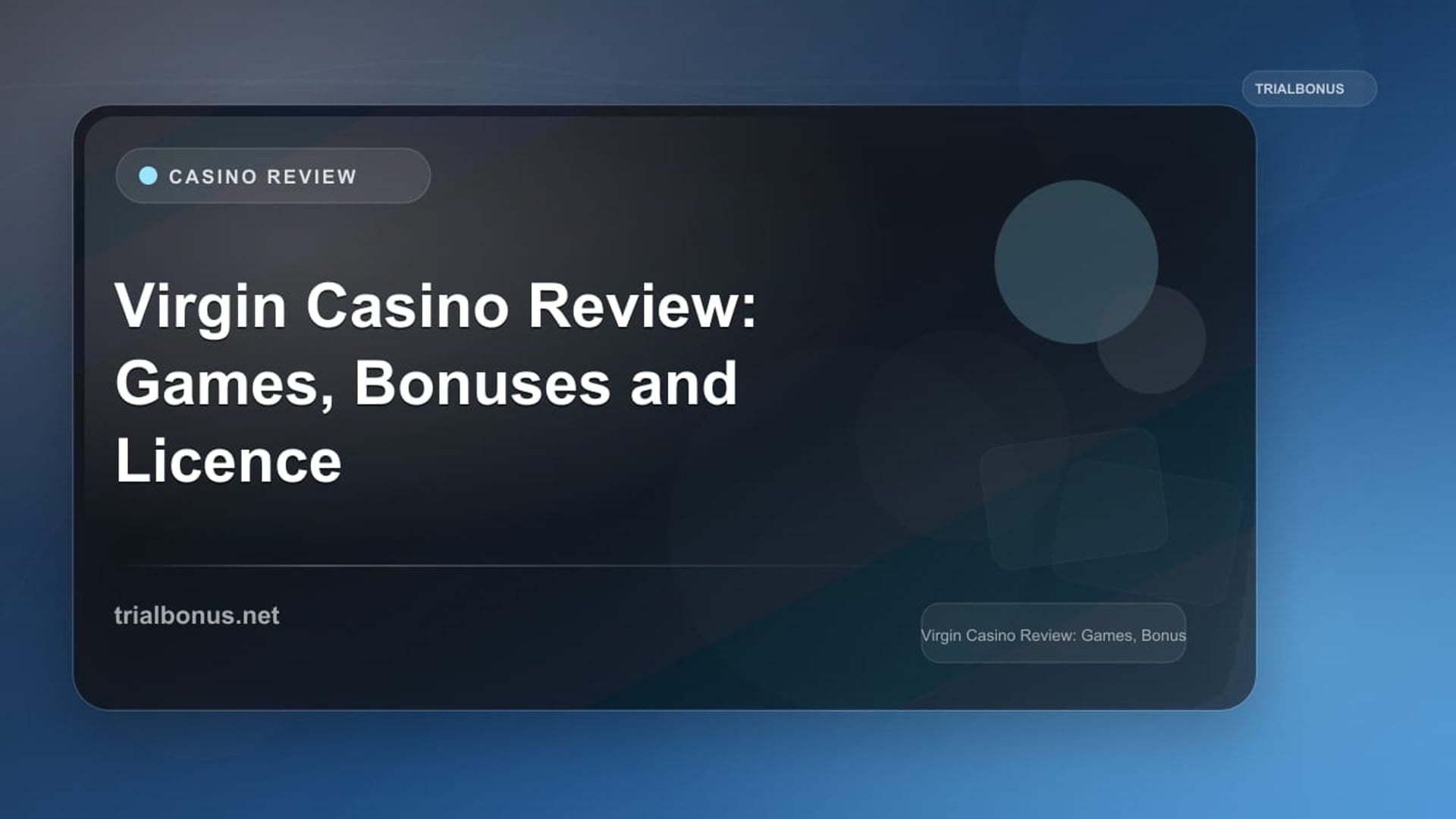 Virgin Casino Review: Games, Bonuses and Licence Check review