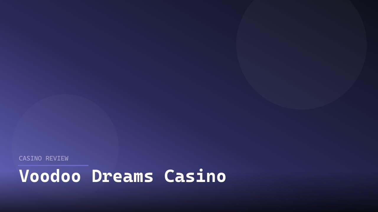 Voodoo Dreams Casino review