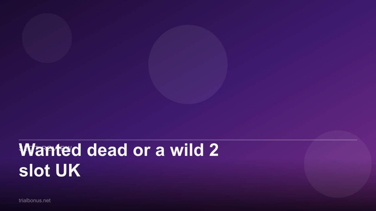 Wanted dead or a wild 2 slot UK