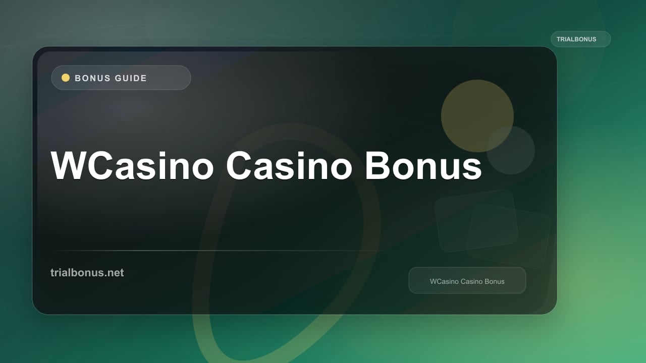 WCasino Casino Bonus review