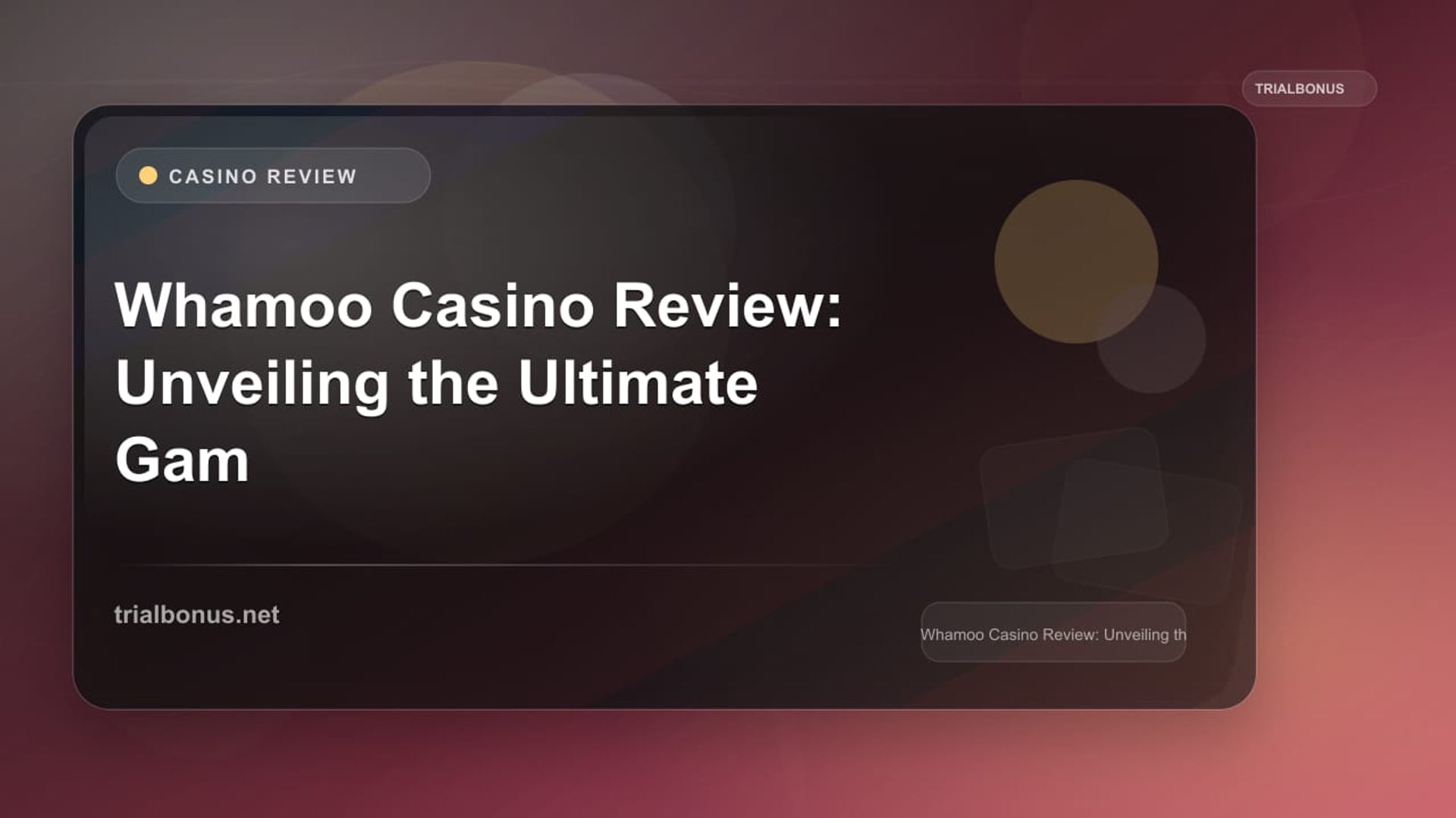 Whamoo Casino Review: Unveiling the Ultimate Gaming Experience review