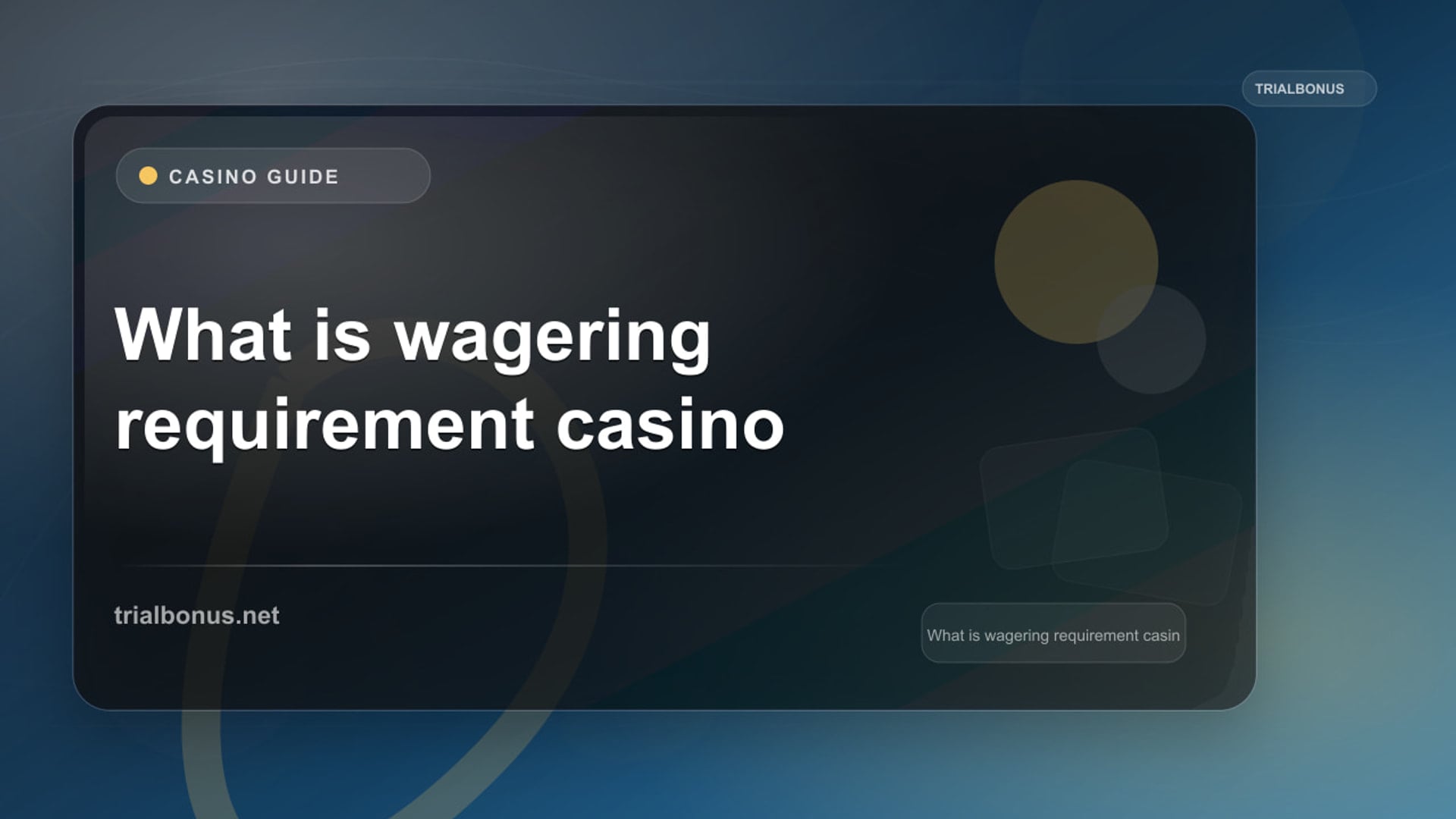 What is wagering requirement casino Guide review