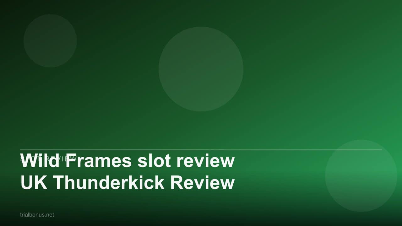 Wild Frames slot review UK Thunderkick Review review