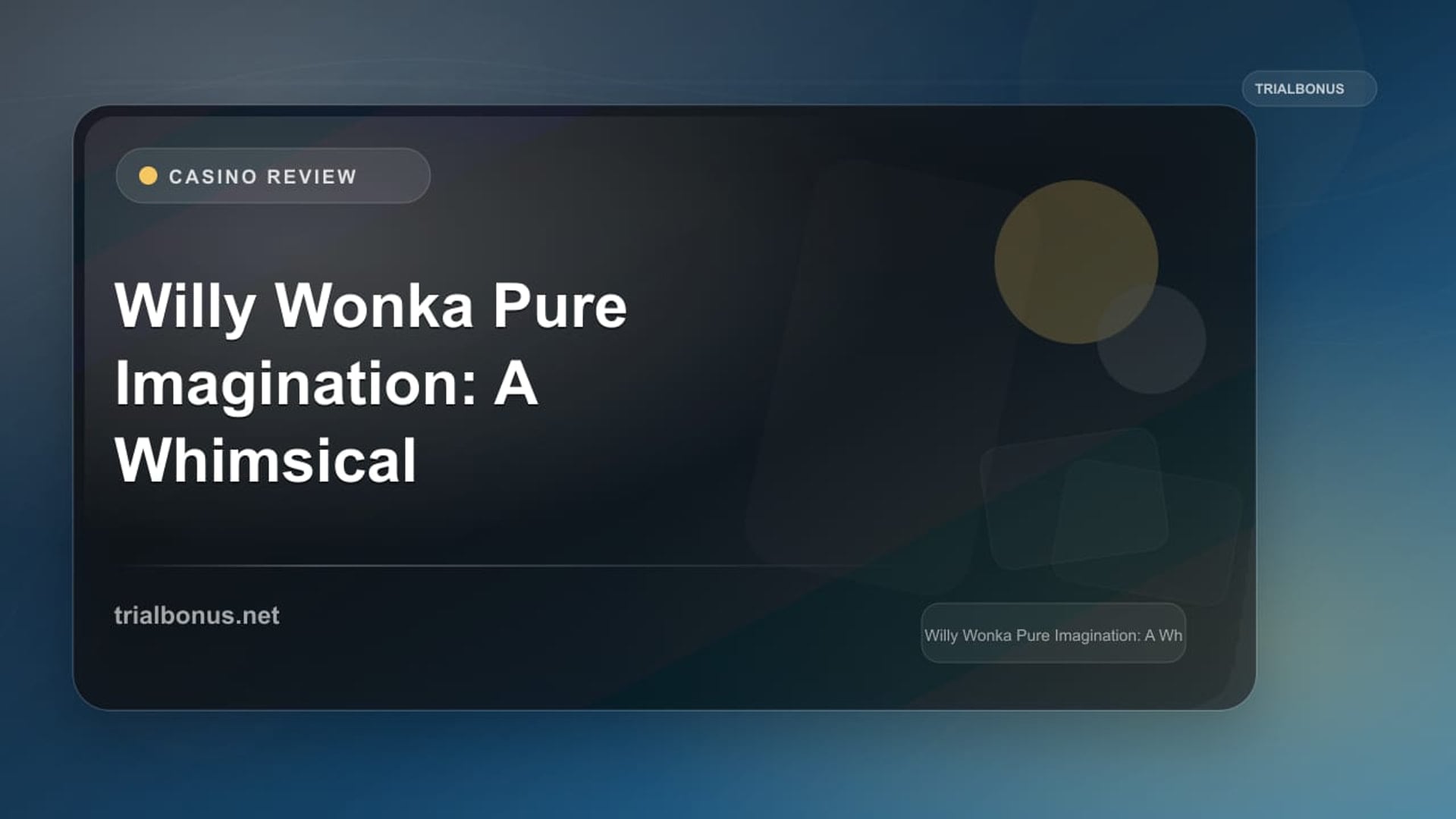 Willy Wonka Pure Imagination: A Whimsical Journey in Slot Gaming review