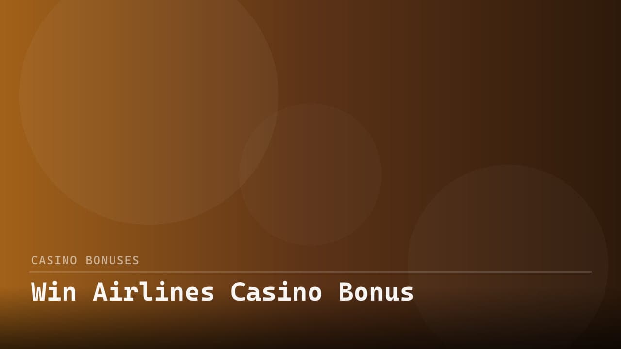 Win Airlines Casino Bonus review