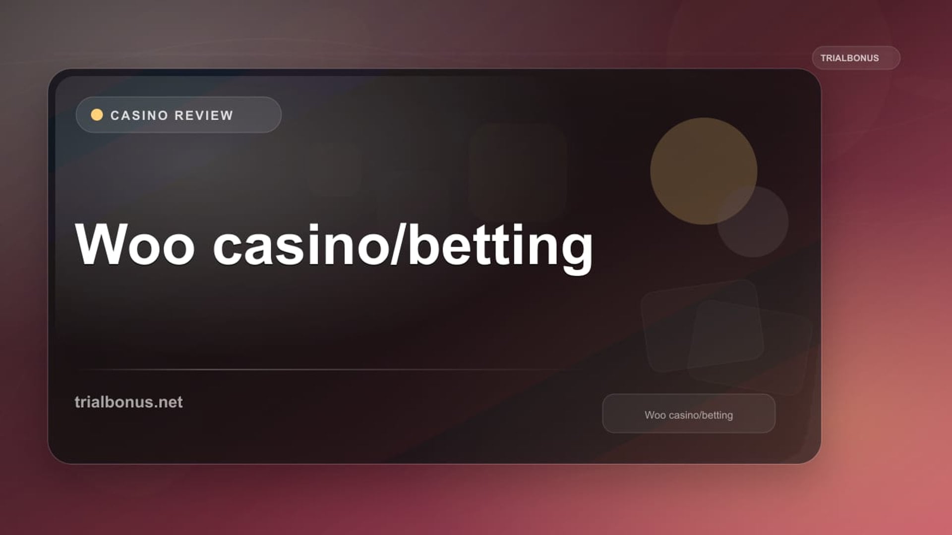 Woo casino/betting review