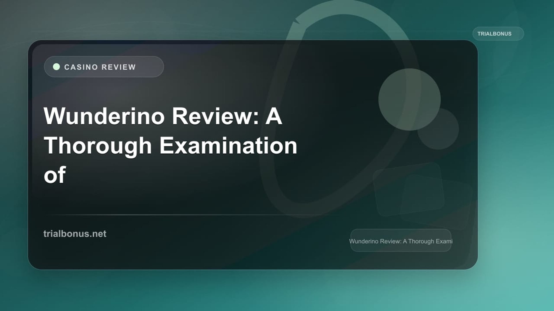 Wunderino Review: A Thorough Examination of an Online Casino review