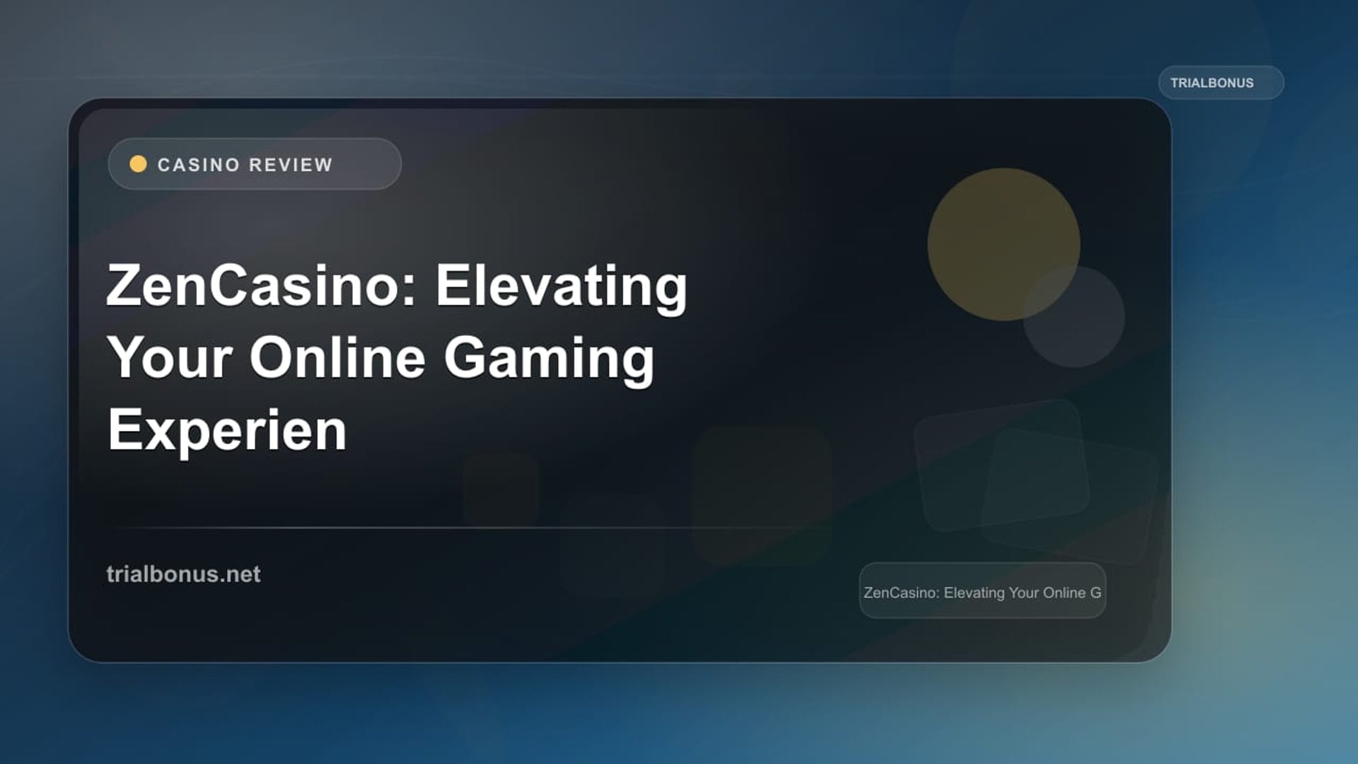 ZenCasino: Elevating Your Online Gaming Experience review